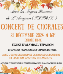 CONCERT DE CHORALES des FOYERS RURAUX le 21 /12 ALAYRAC